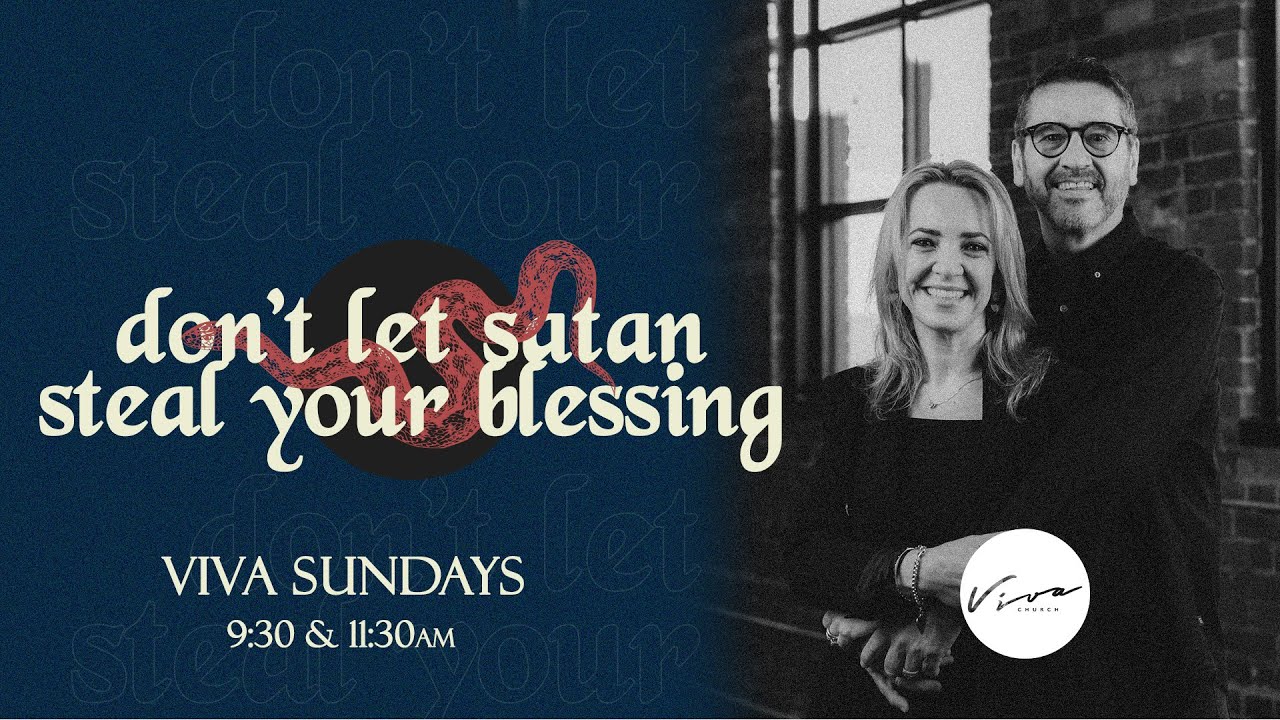DO NOT LET SATAN STEAL YOUR BLESSINGS