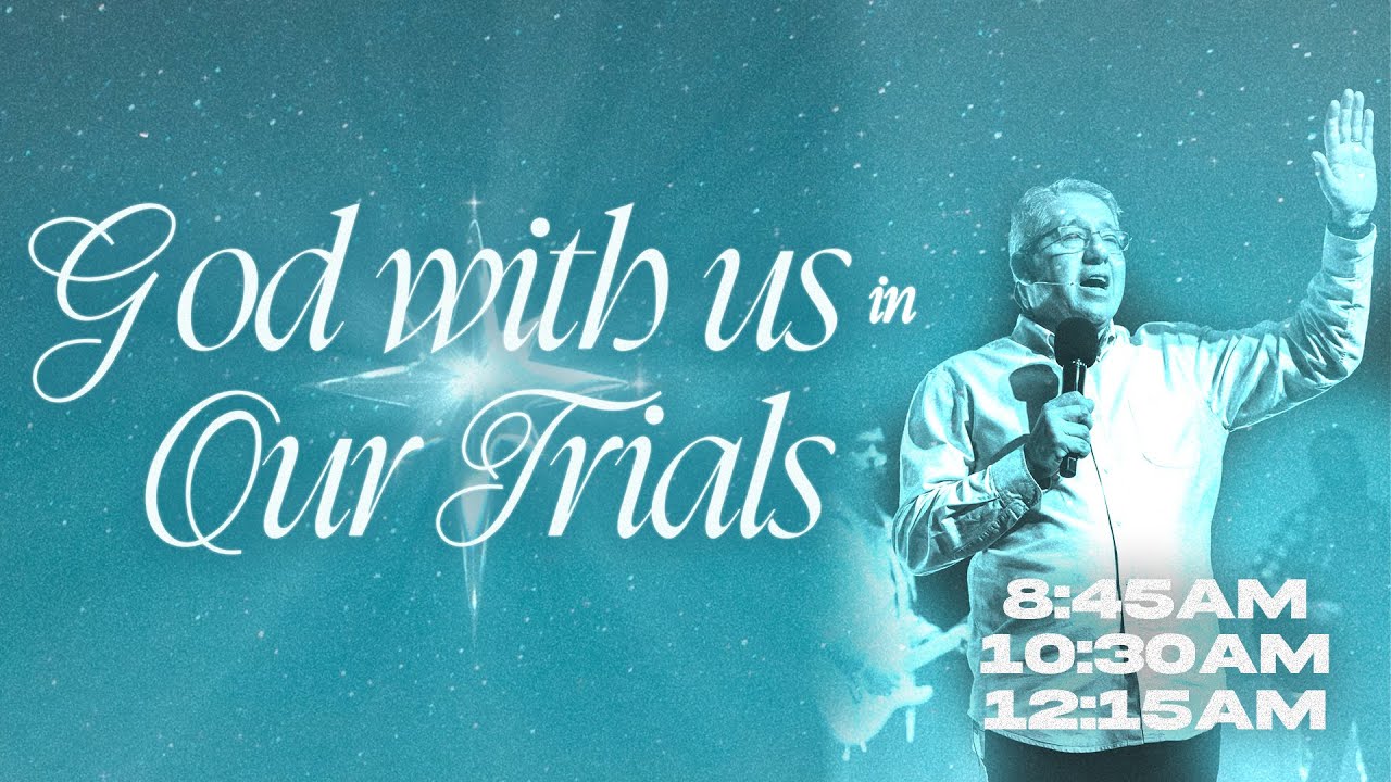 GOD WITH US IN OUR TRIALS