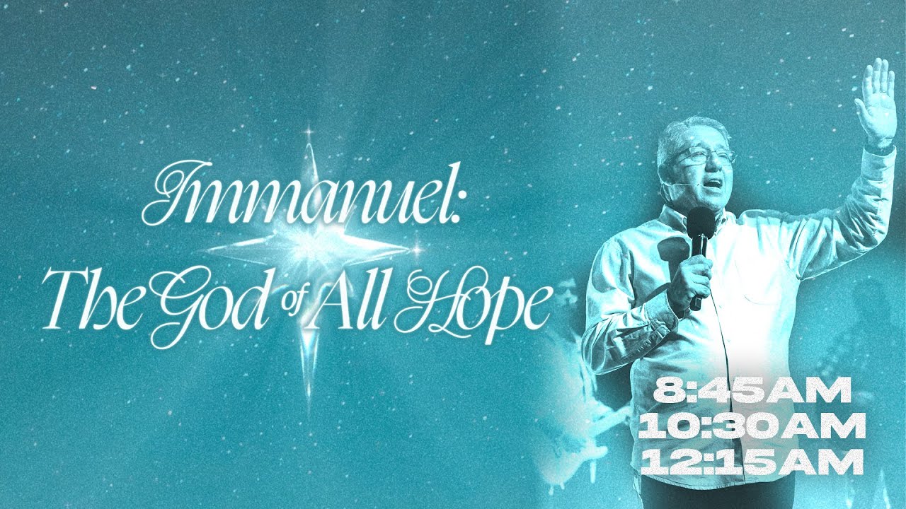 IMMANUEL: THE GOD OF ALL HOPE