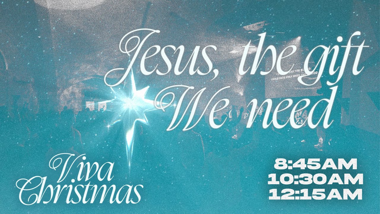 JESUS: THE GIFT WE NEED