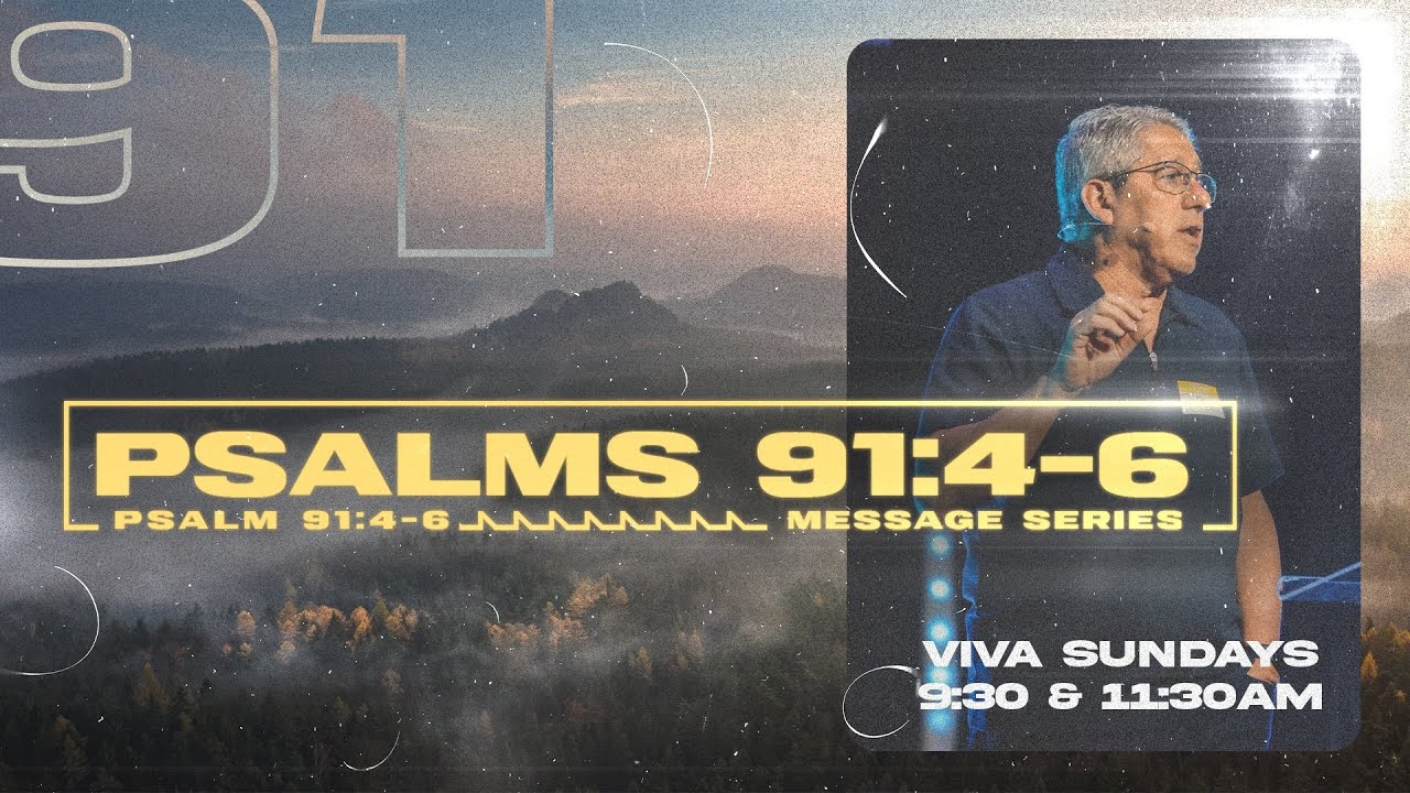 PSALM 91:4-6
