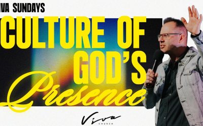CULTURE OF GOD’S PRESENCE