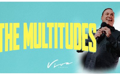 THE MULTITUDES (PART 2)