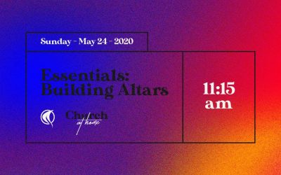 ESSENTIALS: BUILDING ALTERS (PART 3)